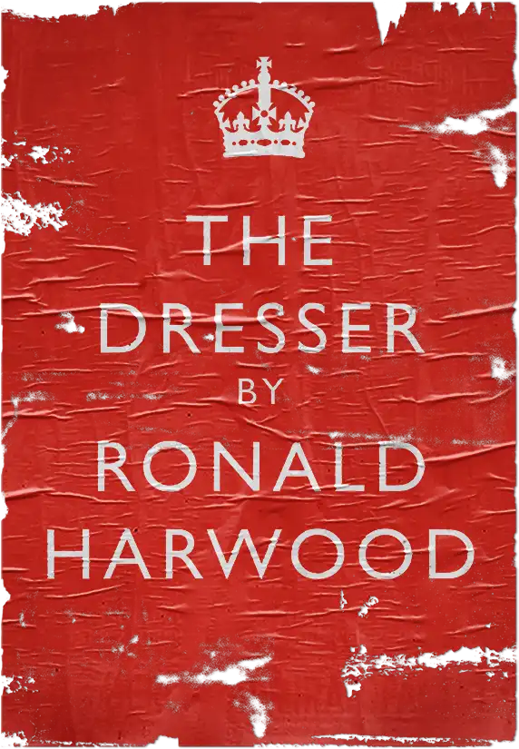The Dresser, by Ronald Harwood